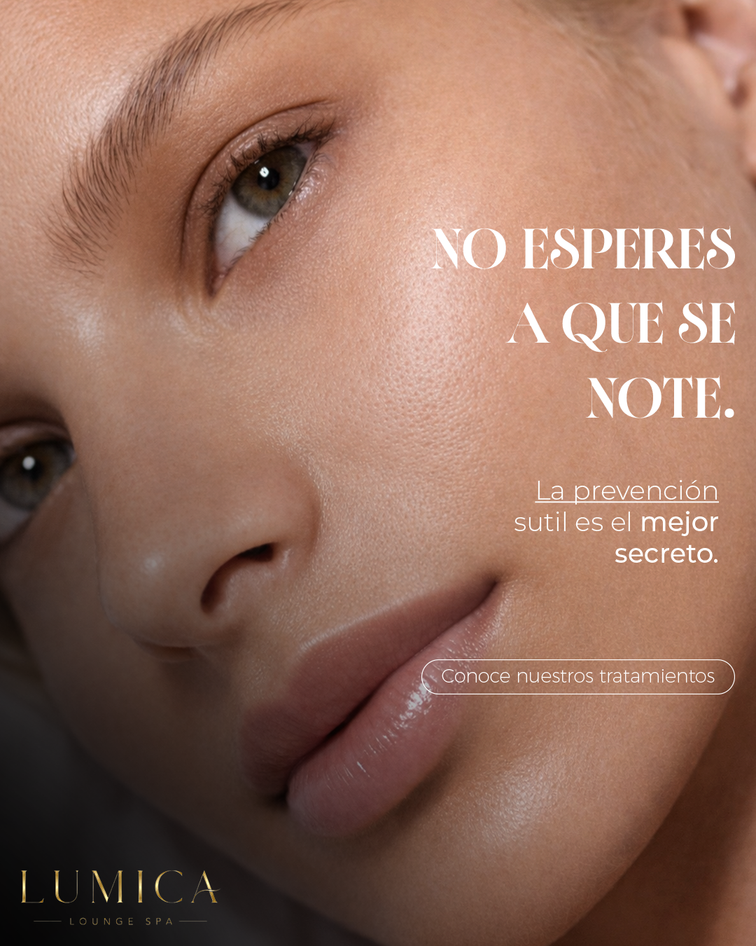 No esperes a que se note — Lumica